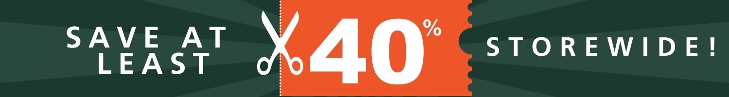 Save at least 40% Storewide!